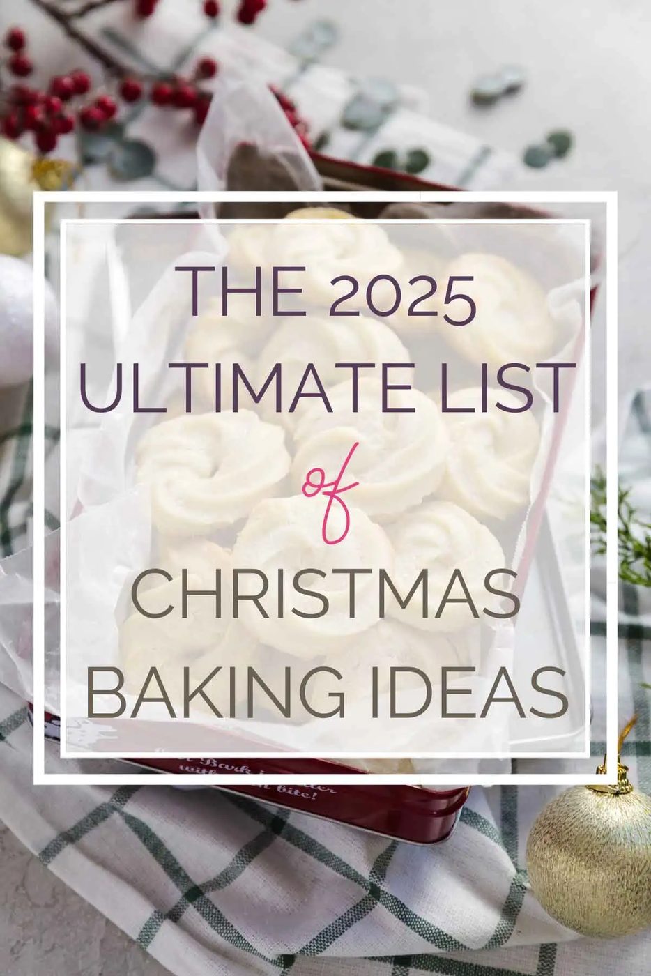 List of Christmas Baking Ideas