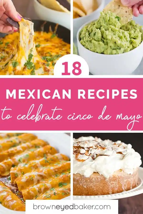 A collage of four photos with the text "18 Mexican Recipes to Celebrate Cinco de Mayo"