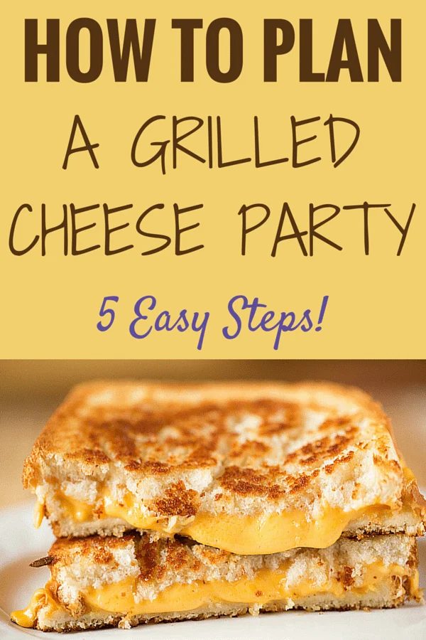 Throw a Grilled Cheese Party