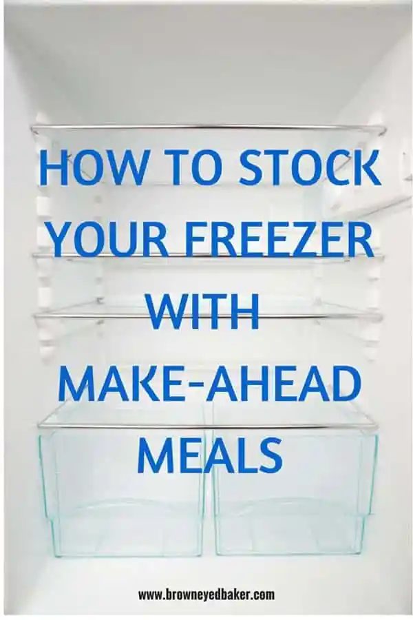 How To Stock Your Freezer with Make-Ahead Meals - Tips and recipe ideas! |