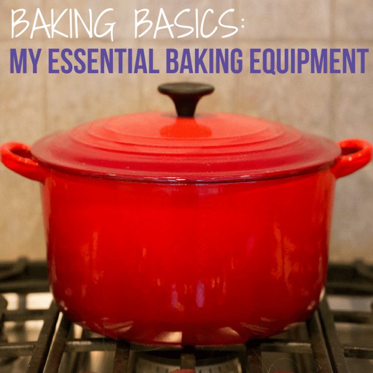 Baking Basics: Our Essential Baking Equipment