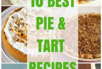 10 Best Pie and Tart Recipes You Need to Bake