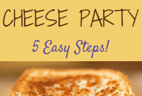 The Ultimate Grilled Cheese Party Guide