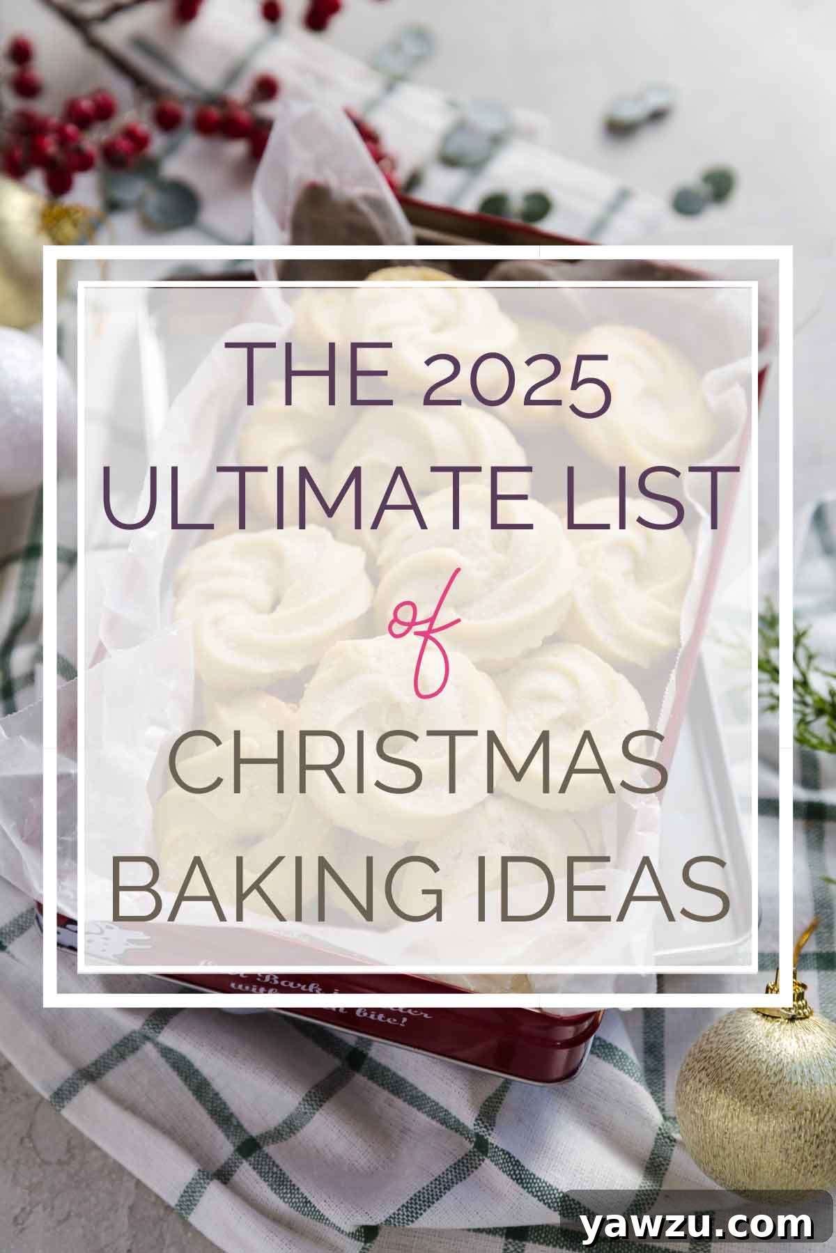 The 2025 Ultimate List of Christmas Baking Ideas: A festive tin overflowing with Danish butter cookies, symbolizing holiday cheer and homemade treats.